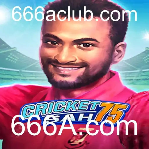 Descubra o Jogo CricketSah75 e Sua Interação com 666A.com